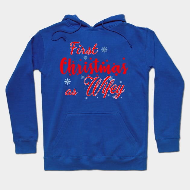 First Christmas as wifey Hoodie by Kishu